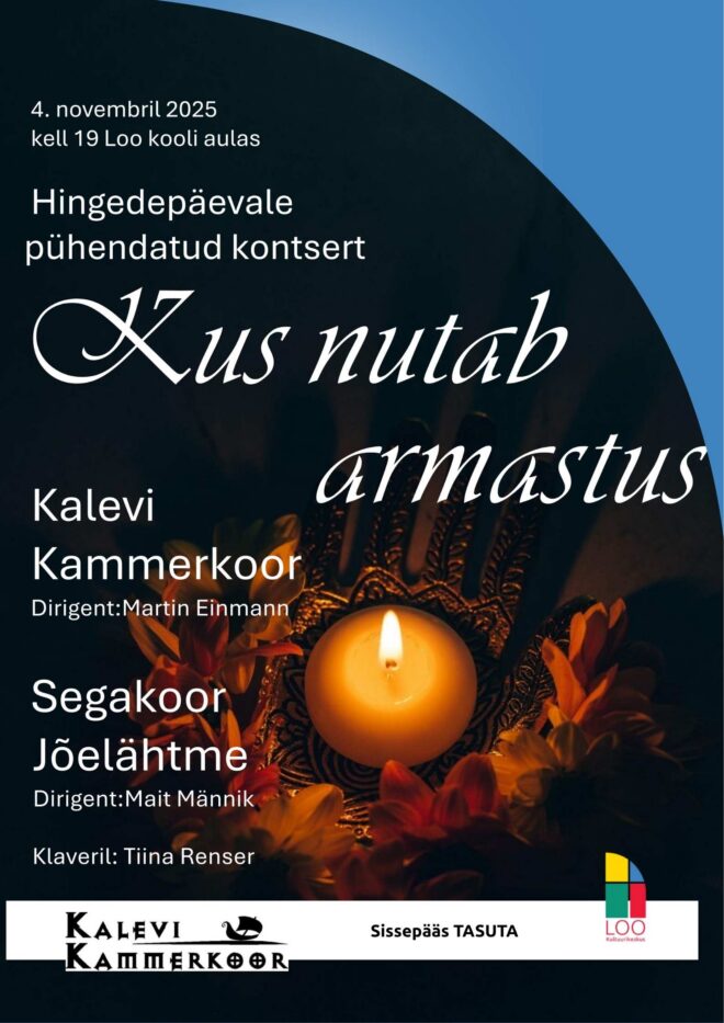 HINGEDEPÄEVALE PÜHENDATUD KONTSERT “KUS NUTAB ARMASTUS”