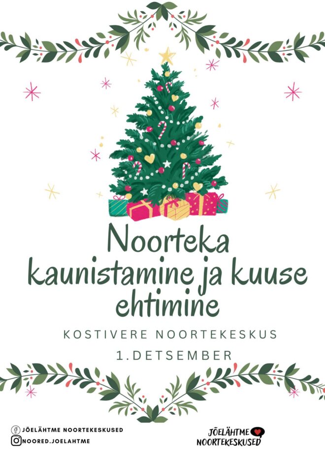 Noorteka kaunistamine ja kuuse ehtimine