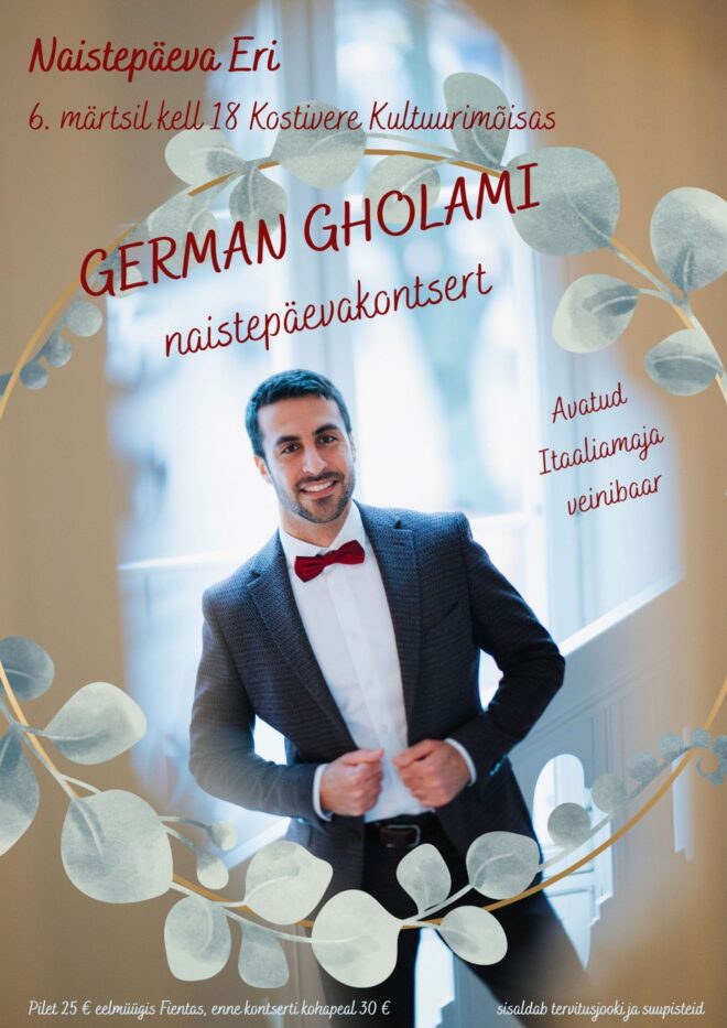 Naistepäeva Eri – German Gholami naistepäevakontsert