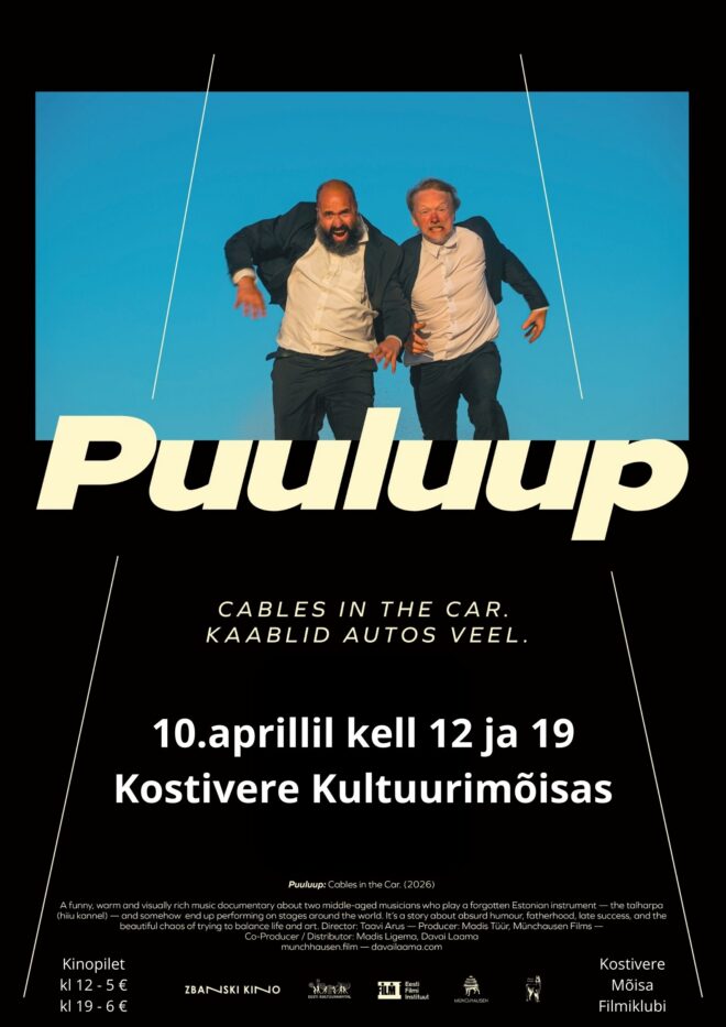 Kostivere Mõisa Filmiklubi “Puuluup. Kaablid autos veel”
