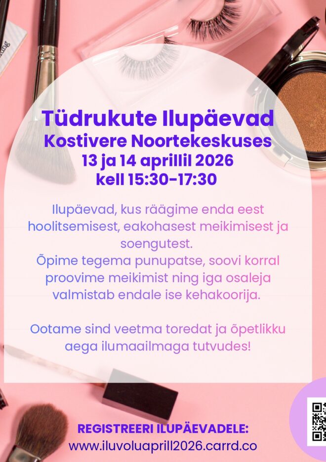 Tüdrukute ilupäevad Kostivere noortekeskuses