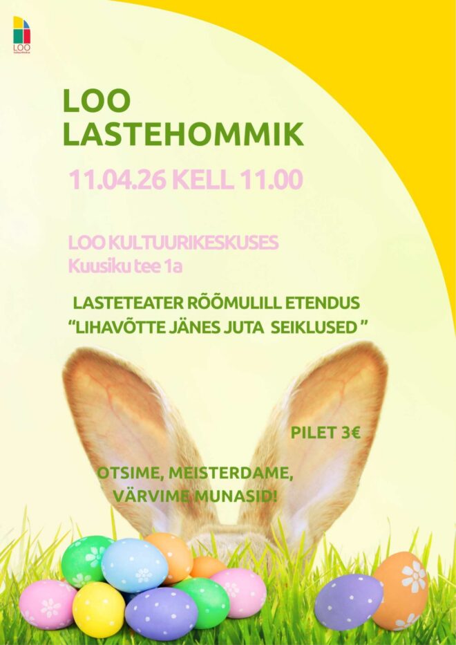LOO LASTEHOMMIK – ETENDUS “LIHAVÕTTE JÄNES JUTA SEIKLUSED”