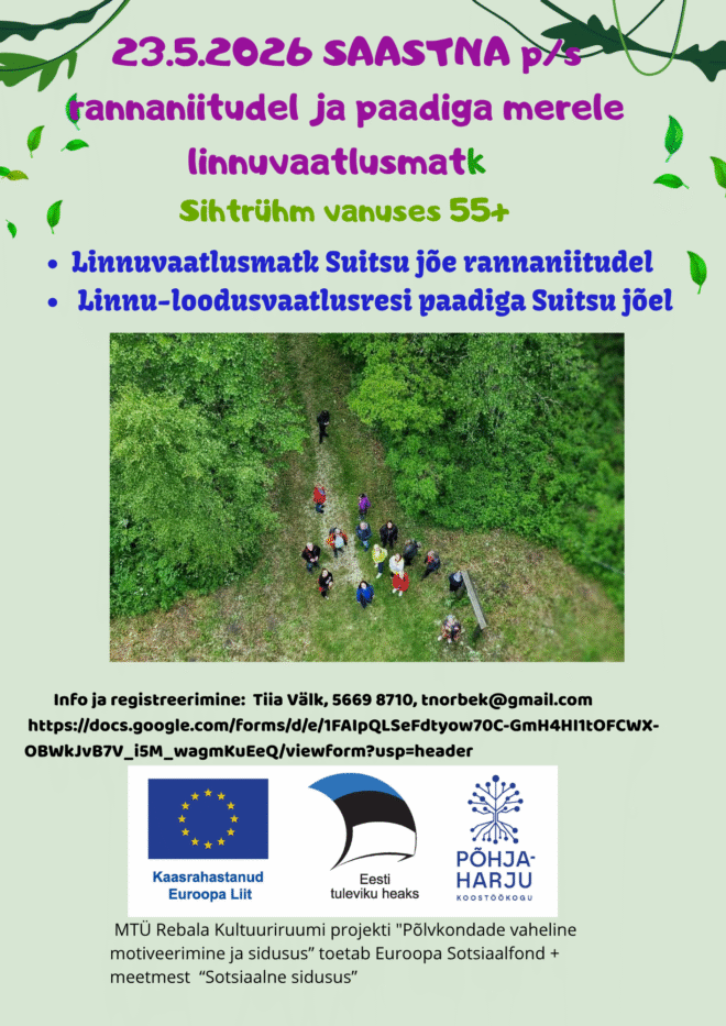 23. mail 2026 praktiline linnuvaatlusreis Matsalu Rahvusparki Saastan  poolsaarele linnuvaatlusega rannaniitudel ja Matsalu Paadireisid paadireis merele mereelustikuga tutvumiseks