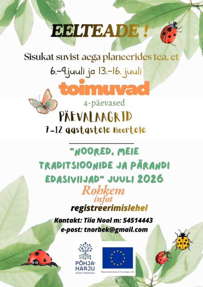 6.-9. juuli ja 13.-16. juuli 2026 toimuvad 4 päevased päevalaagrid 7 – 12 aastastele noortele