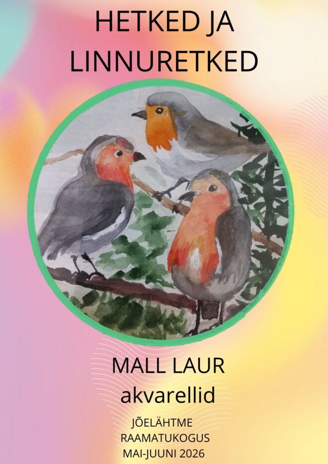 Hetked ja linnuretked. Mall Lauri akvarellid.