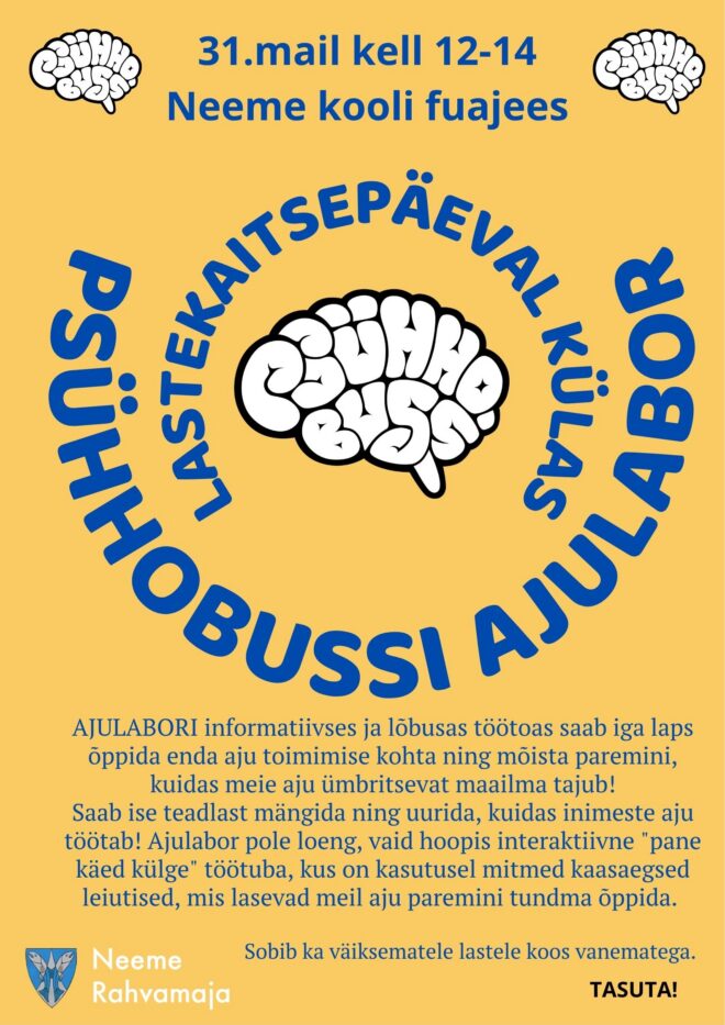 31.05.2026 kell 12.00-14.00 Lastekaitsepäeva Psühhobuss ja ajulabor. Töötoad tasuta.