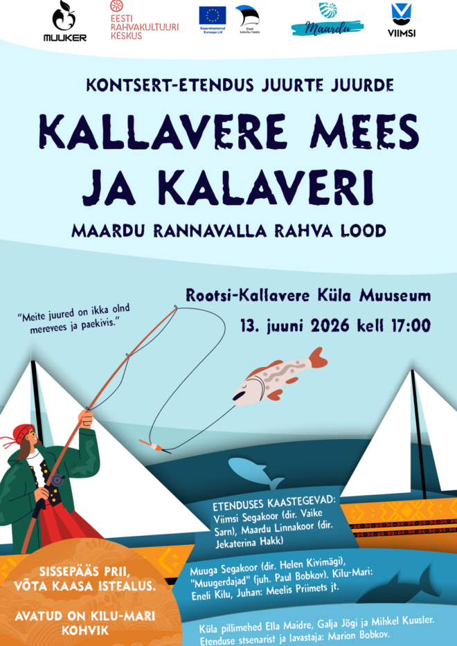 Kontsert-etendus “JUURTE JUURDE – Maardu rannavalla lood: KALLAVERE MEES JA KALAVERI”